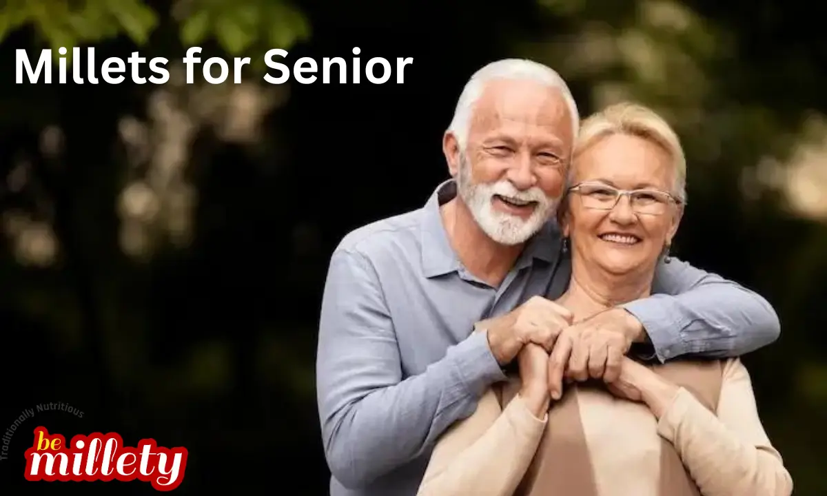 Health benefits of Millet for seniors