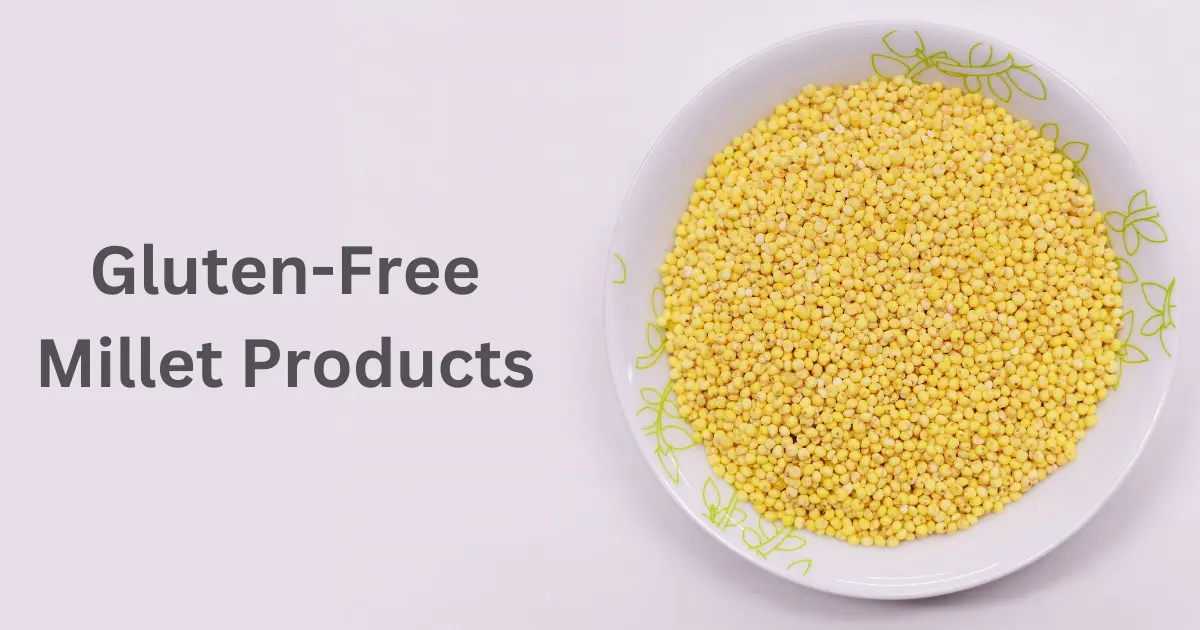 Gluten-Free Millet Products