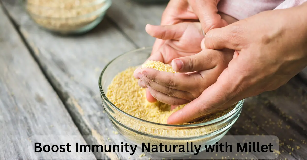 Boost Immunity With Millets
